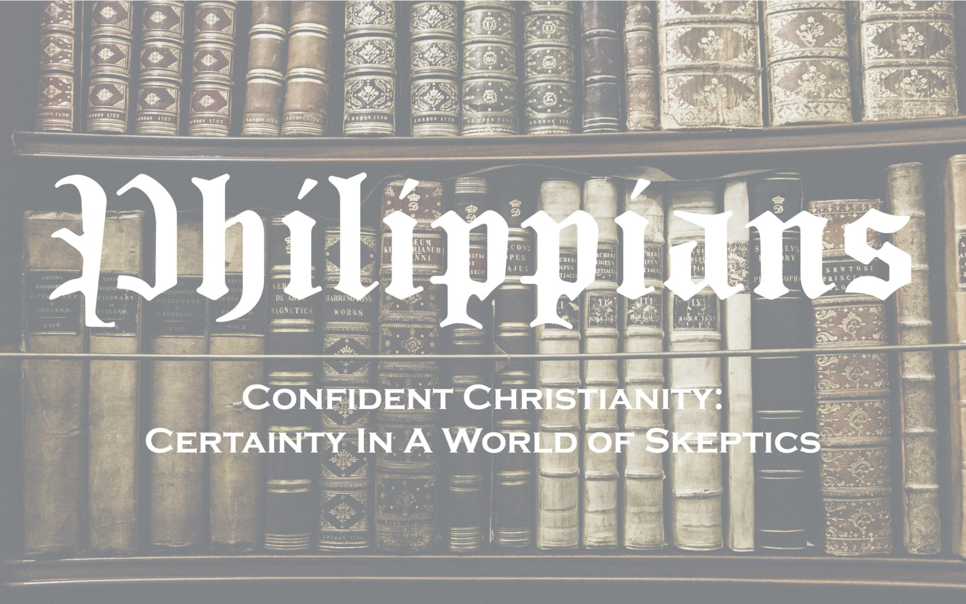 Philippians: Confident Christianity