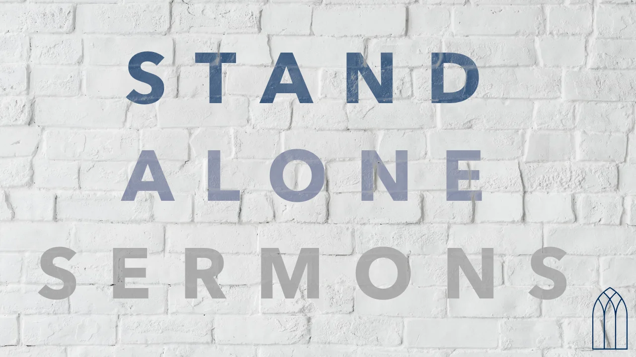 Stand Alone Sermons